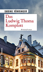 Das Ludwig Thoma Komplott