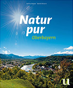 Natur pur Oberbayern