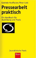 Gabriele Hooffacker und Peter Lokk: Pressearbeit praktisch