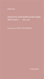 Sven Kalb. Gedichte vom nördlichen Ende der Couch. 1982-2010.
