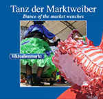 Birgit M. Widmann: Tanz der Marktweiber.